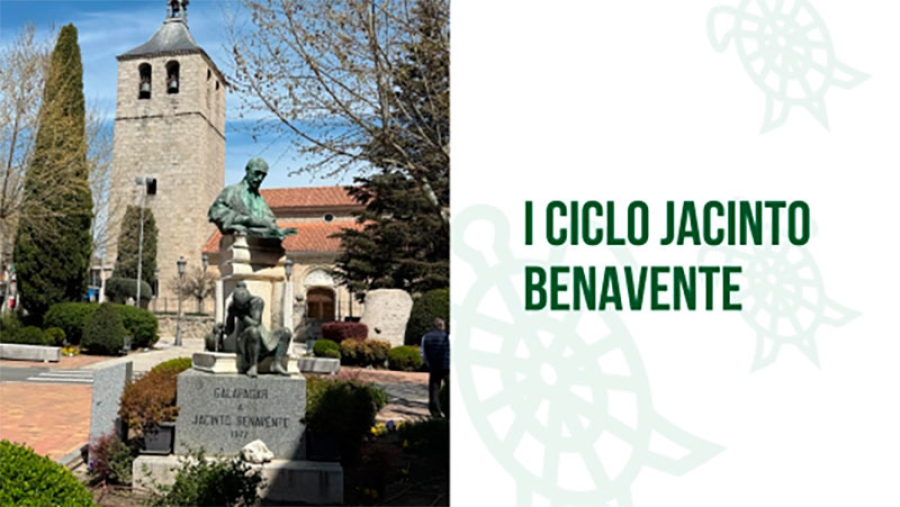 Galapagar | Galapagar organiza el I Ciclo Jacinto Benavente en honor al Premio Nobel de Literatura