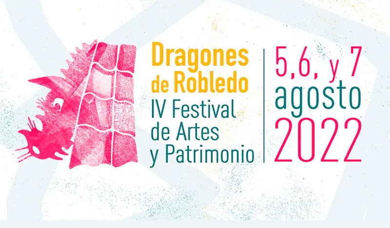 Robledo de Chavela | IV Edición “Dragones de Robledo, Festival de Artes y Patrimonio”