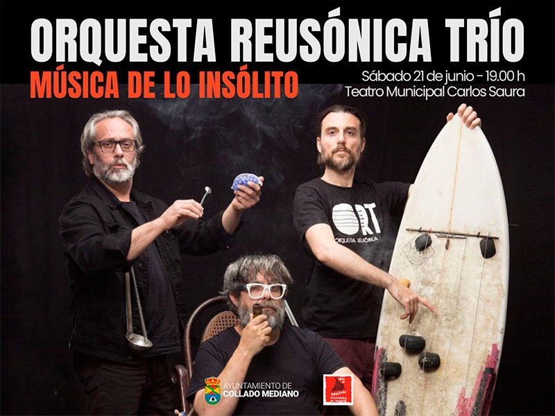 Collado Mediano | El Teatro Municipal Carlos Saura acoge “Música de lo Insólito”, una original propuesta sonora con la Orquesta Reusónica Trío