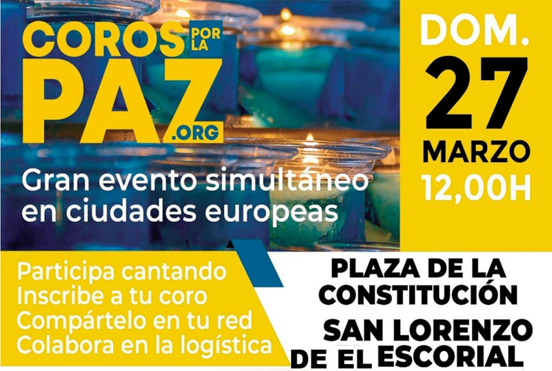 San Lorenzo de El Escorial | Coros por la Paz, un evento simultáneo en distintas ciudades europeas de rechazo a la guerra a través del canto
