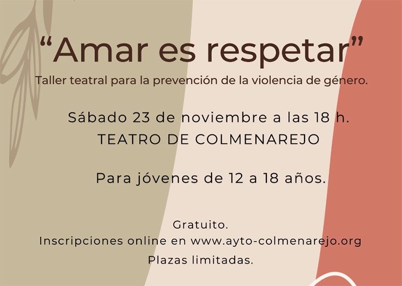 Colmenarejo | «Amar es respetar» Un taller teatral para la prevención de la violencia de género